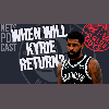 Brooklyn Nets News: New Coach and Kyrie's Return | Podcast Episode