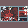 Kyrie's Big Debut with Nets Kingdom | Brooklyn Nets Podcast