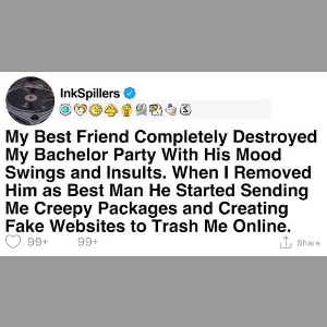 My Best Friend Ruined My Bachelor Party with His Mood Swings and Insults