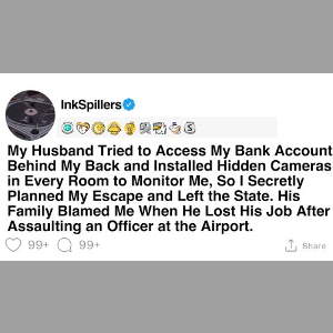 Secretly Escaping: Husband's Hidden Cameras and Bank Account Intrusion